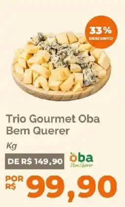 Oba Hortifruti Trio Gourmet Oba Bem Querer oferta