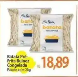 Atacadão Batata Pré-Frita Bulnez Congelada oferta