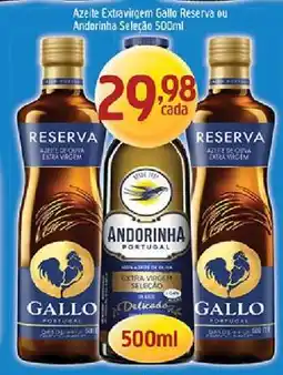 Supermercados Guanabara Azeite Extravirgem Gallo Reserva ou Andorinha Seleção 500ml oferta