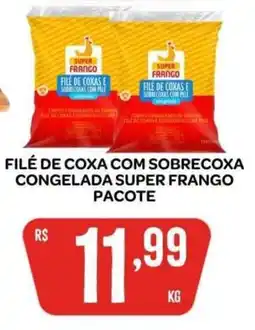 Atacadão Dia a Dia Filé de coxa com sobrecoxa congelada super frango pacote oferta