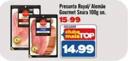 Rede Top Presunto Royal/ Alemão Gourmet Seara oferta