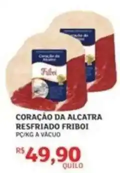Assaí Atacadista CORAÇÃO DA ALCATRA RESFRIADO FRIBOI oferta