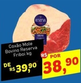 Semar Supermercado Coxao Mole Bovino Reserva Friboi 1kg oferta
