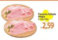 Atacadão Alegra - presunto fatiado oferta
