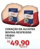 Assaí Atacadista Friboi - coração da alcatra bovina resfriado oferta