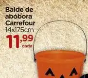 Carrefour Carrefour - balde de abóbora oferta