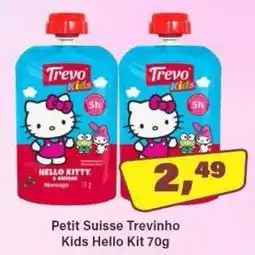 Floresta Supermercados Petit Suisse Trevinho Kids Hello Kit oferta