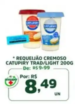 Araújo Supermercados Requeijão cremoso catupiry trad/light oferta