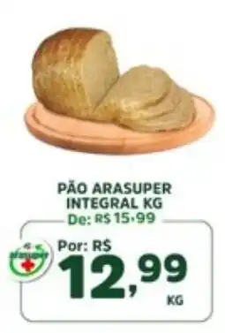 Araújo Supermercados pão arasuper integral kg oferta