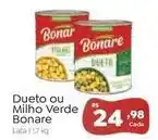 Novo Atacarejo Bonare - dueto ou milho verde oferta