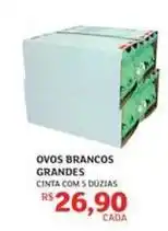 Assaí Atacadista Ovos brancos grandes oferta