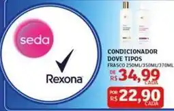 Assaí Atacadista Seda - condicionador dove tipos oferta