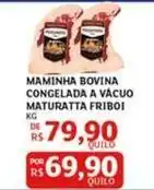 Assaí Atacadista Friboi - maminha bovina congelada a vacuo maturatta oferta