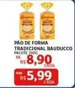 Assaí Atacadista Bauducco - pão de forma tradicional oferta