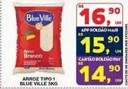 Roldão Blue ville - arroz tipo 1 blue oferta