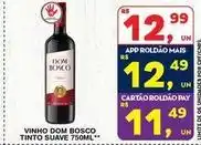 Roldão Dom bosco - vinho tinto suave oferta