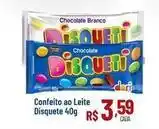 Max Atacadista Chocolate - confeito ao leite disquete oferta