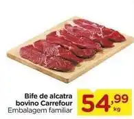 Carrefour Carrefour - bife de alcatra bovino oferta