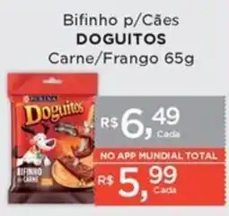 Supermercados Mundial Bifinho p/Cães Doguitos Carne/Frango oferta