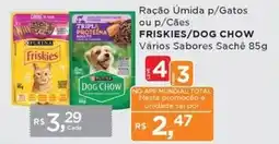 Supermercados Mundial Ração Úmida p/Gatos ou p/Cães Friskies/Dog Chow Vários Sabores Sachê oferta