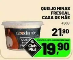Supermercado Cubatao Queijo minas frescal casa de mãe oferta