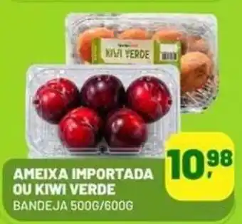Ameixa importada ou kiwi verde