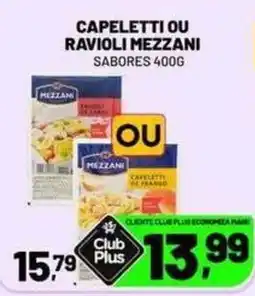 Supermercado Cubatao Capeletti ou ravioli mezzani sabores oferta