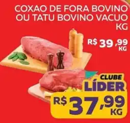 Lider Atacadista Coxao de fora bovino ou tatu bovino vacuo oferta