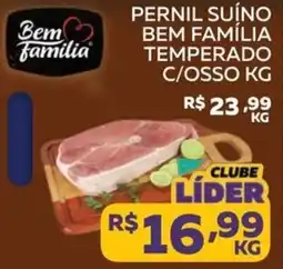 Lider Atacadista Pernil suíno bem família temperado c/osso oferta
