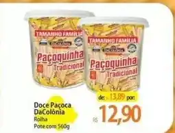 Atacadão Doce Paçoca DaColônia oferta