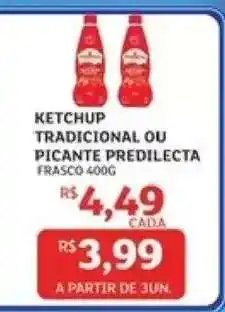 Assaí Atacadista Ketchup Tradicional ou Picante Predilecta oferta