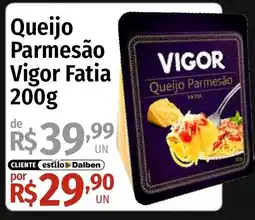 Supermercado Dalben Queijo Parmesão Vigor Fatia oferta