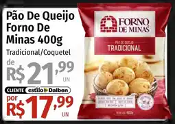 Supermercado Dalben Pão de queijo forno de minas tradicional/coquetel oferta