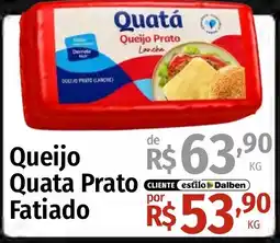 Supermercado Dalben Queijo Quata Prato Fatiado oferta