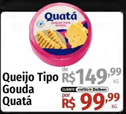 Supermercado Dalben Queijo Tipo Gouda Quatá oferta