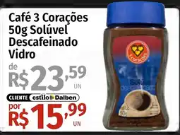 Supermercado Dalben Café 3 Corações 50g Solúvel Descafeinado Vidro oferta