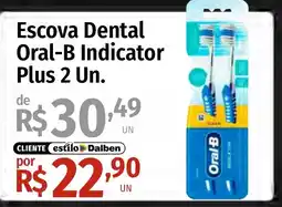 Supermercado Dalben Escova Dental Oral-B Indicator oferta