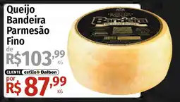 Supermercado Dalben Queijo bandeira parmesão fino oferta