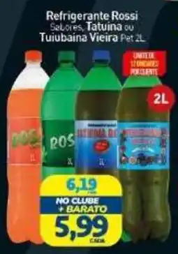 Rede Bom Lugar Refrigerante Rossi Sabores, Tatuína ou Tuiubaina Vieira oferta