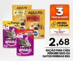 Mercadão Atacadista Ração para cães pedigree 100g ou gatos whiskas 85g oferta