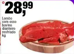 Frangolândia Lombo com osso bovino dianteiro restriado oferta