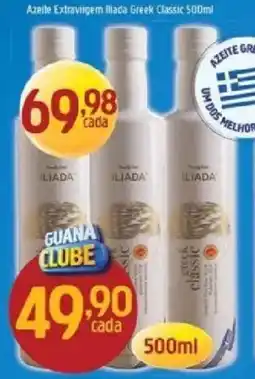 Supermercados Guanabara Azeite Extravirgem Iliada Greek Classic oferta