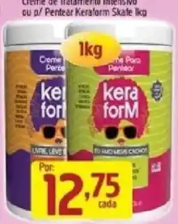 Supermercados Guanabara Creme de tratamento intensivo ou p/ Pentear Keraform Skate oferta