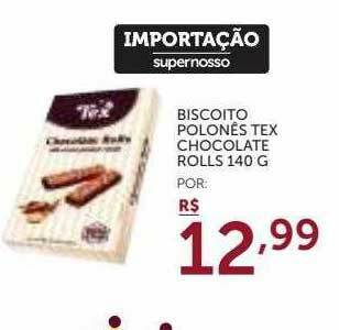 Super Nosso Biscoito Polonês Tex Chocolate Rolls oferta