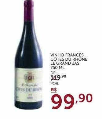 Super Nosso Vinho Francês Côtes Du Rhône Le Grand Jas oferta