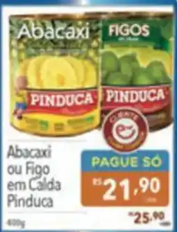 Supermercados Condor Abacaxi ou figo em calda pinduca oferta