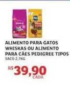 Assaí Atacadista Pedigree - alimento para gatos whiskas ou alimento para caes oferta