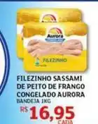 Assaí Atacadista Aurora - filezinho sassami de peito de frango congelado oferta
