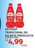 Assaí Atacadista Predilecta - ketchup tradicional ou picante oferta