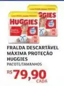 Assaí Atacadista Huggies - fralda descartável máxima proteção oferta